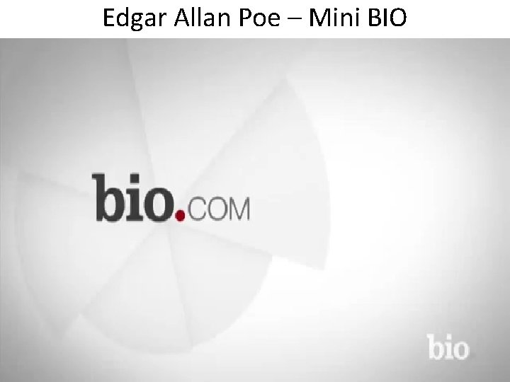 Edgar Allan Poe – Mini BIO 