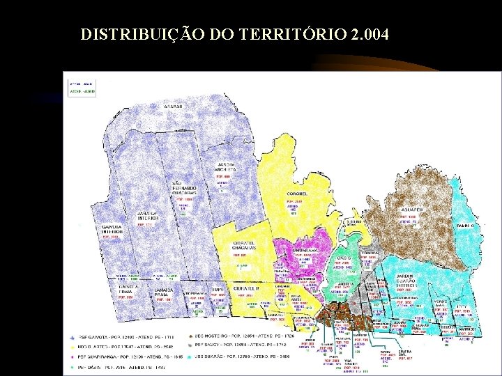DISTRIBUIÇÃO DO TERRITÓRIO 2. 004 