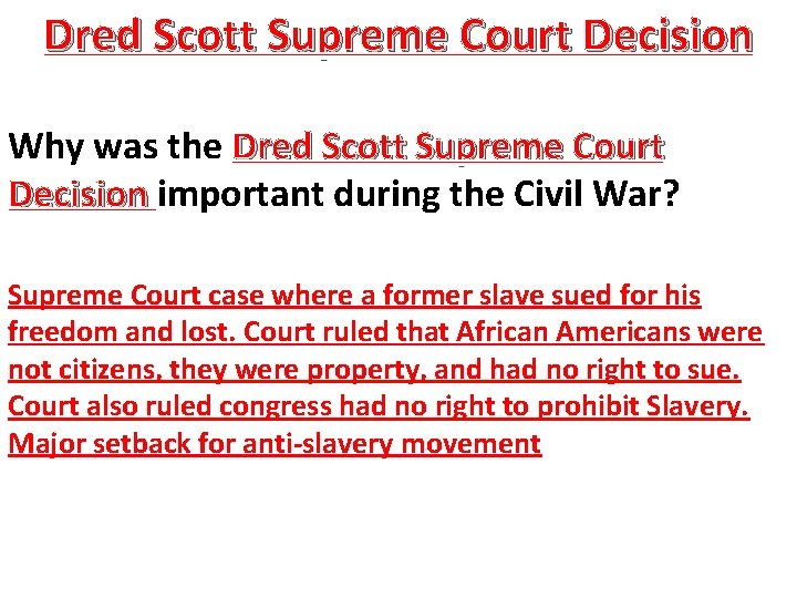 Dred Scott Supreme Court Decision Why was the Dred Scott Supreme Court Decision important