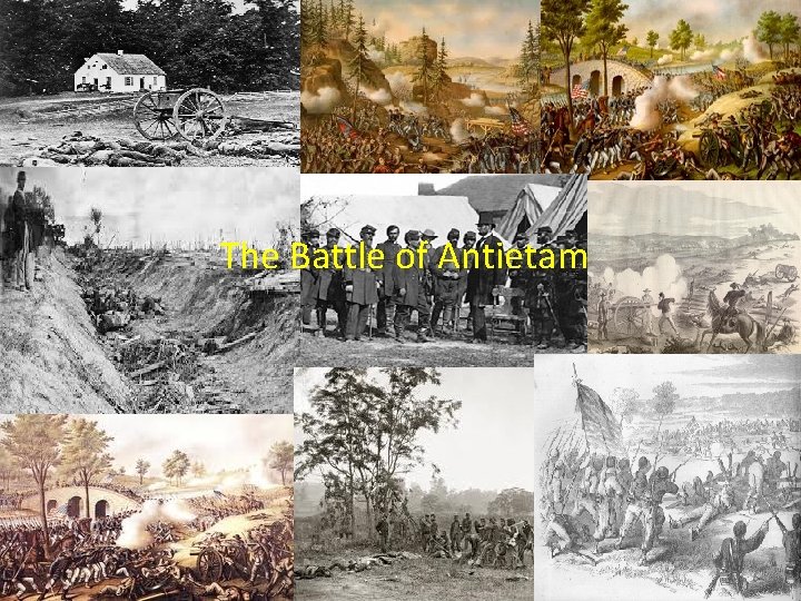 The Battle of Antietam 