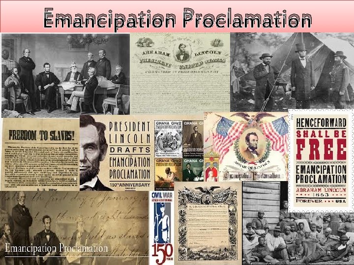 Emancipation Proclamation Emancipation Proclamation