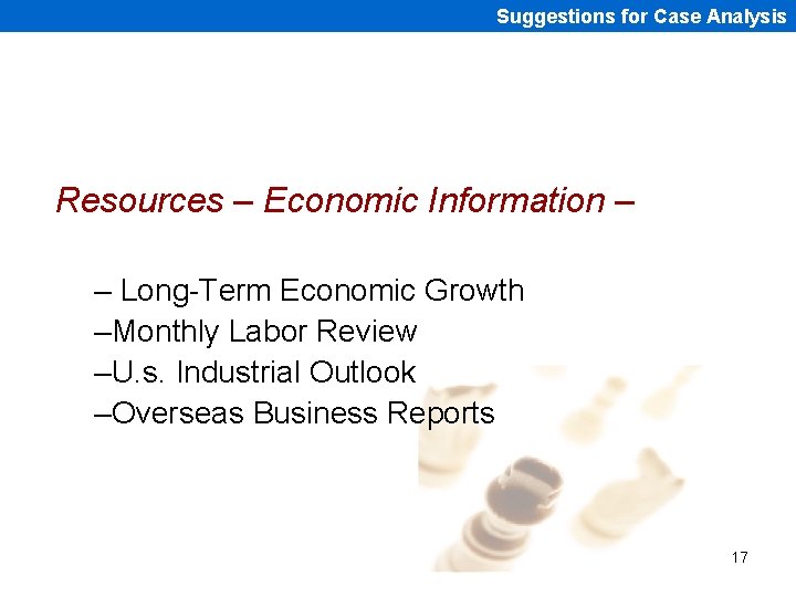 Suggestions for Case Analysis Resources – Economic Information – – Long-Term Economic Growth –Monthly