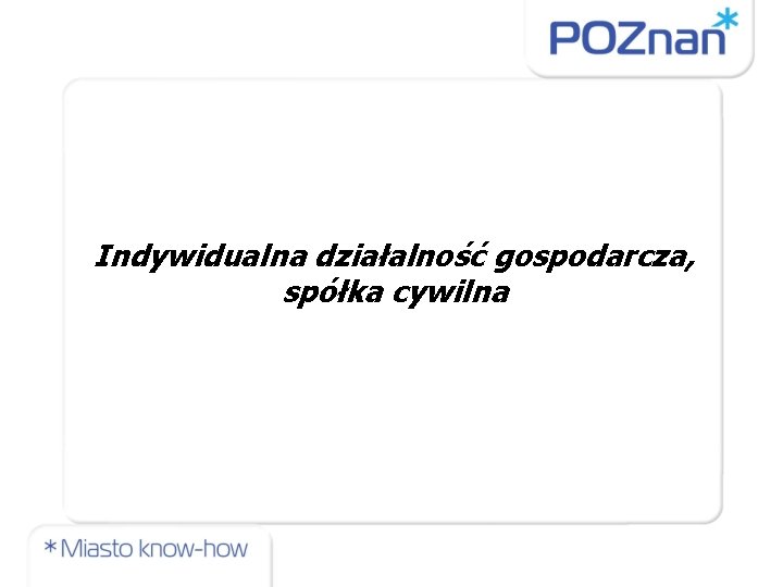 Indywidualna działalność gospodarcza, spółka cywilna 