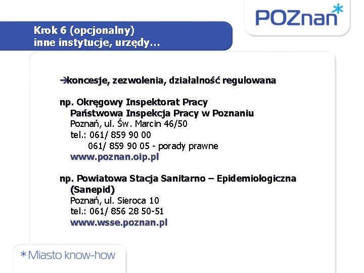 Krok 6 (opcjonalny) inne instytucje, urzędy… koncesje, zezwolenia, działalność regulowana np. Okręgowy Inspektorat Pracy