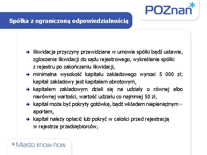 Spółka z ograniczoną odpowiedzialnością likwidacja przyczyny przewidziane w umowie spółki bądź ustawie, zgłoszenie likwidacji