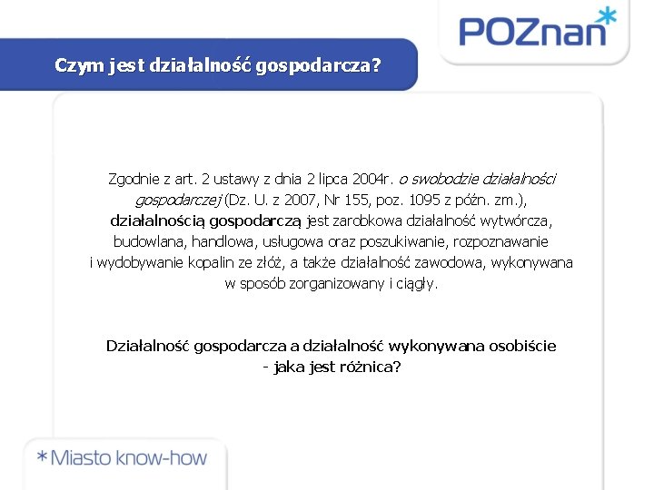 Czym jest działalność gospodarcza? Zgodnie z art. 2 ustawy z dnia 2 lipca 2004