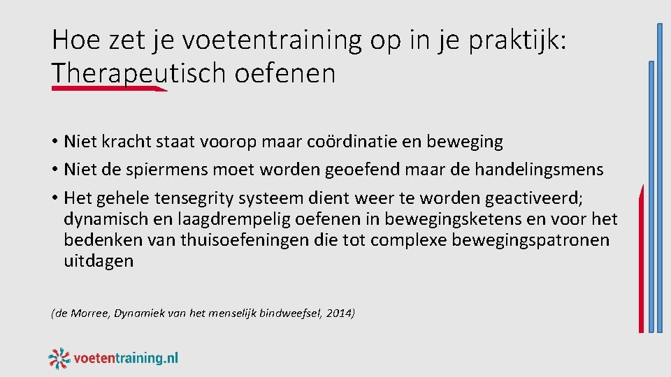 Hoe zet je voetentraining op in je praktijk: Therapeutisch oefenen • Niet kracht staat Hoe zet je voetentraining op in je praktijk: Therapeutisch oefenen • Niet kracht staat