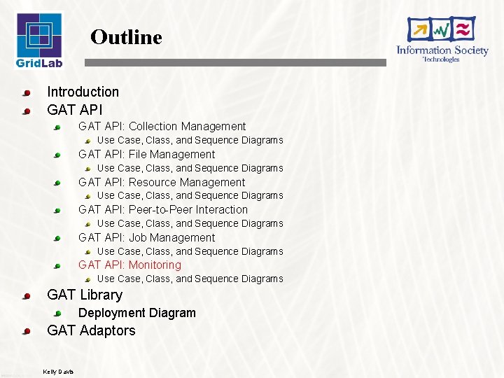 Outline Introduction GAT API: Collection Management Use Case, Class, and Sequence Diagrams GAT API: