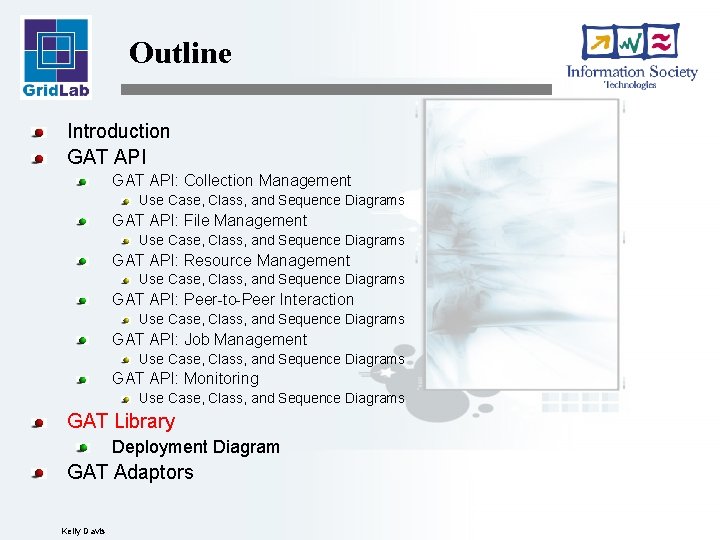 Outline Introduction GAT API: Collection Management Use Case, Class, and Sequence Diagrams GAT API: