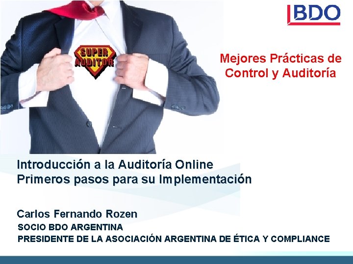 Mejores Prácticas de Control y Auditoría Introducción a la Auditoría Online Primeros pasos para