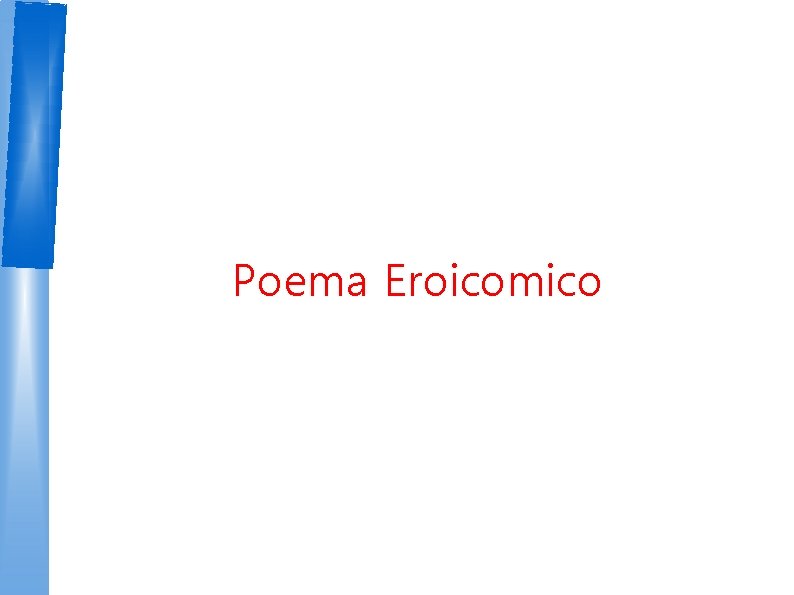 Poema Eroicomico 