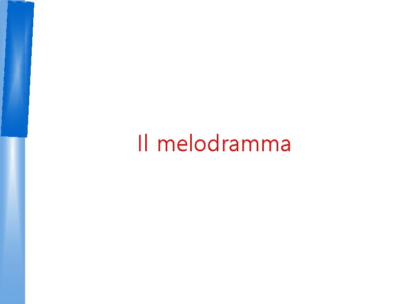 Il melodramma 