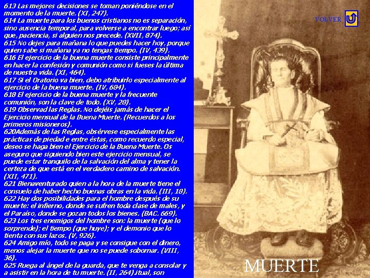 613 Las mejores decisiones se toman poniéndose en el momento de la muerte. (XI,