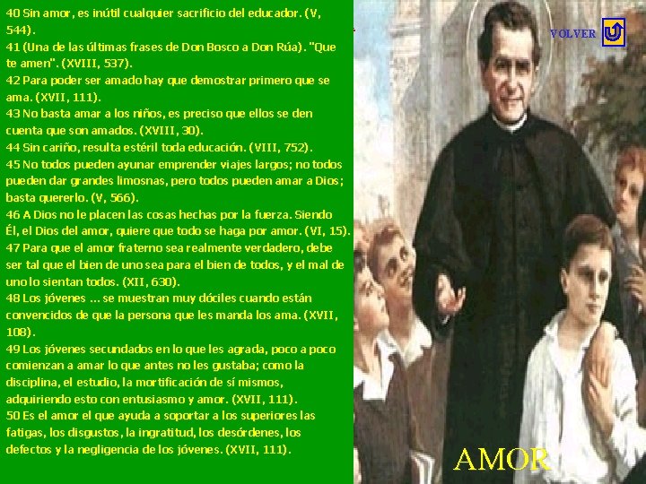 40 Sin amor, es inútil cualquier sacrificio del educador. (V, 544). ALEGRIA 41 (Una