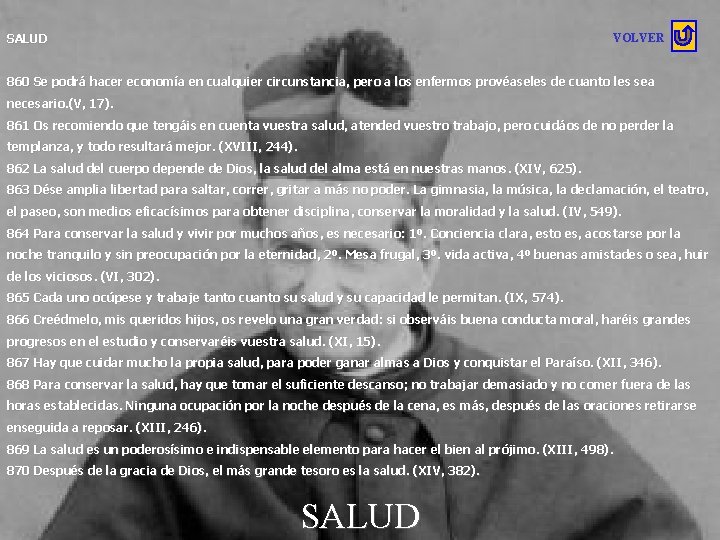  VOLVER SALUD 860 Se podrá hacer economía en cualquier circunstancia, pero a los