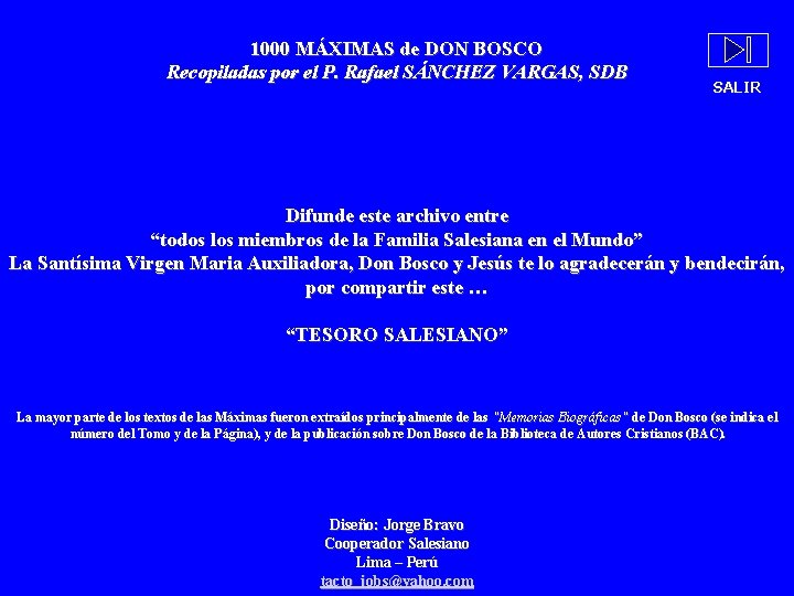 1000 MÁXIMAS de DON BOSCO Recopiladas por el P. Rafael SÁNCHEZ VARGAS, SDB SALIR