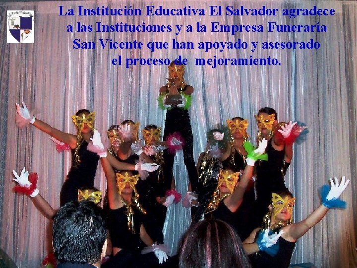 La Institución Educativa El Salvador agradece a las Instituciones y a la Empresa Funeraria