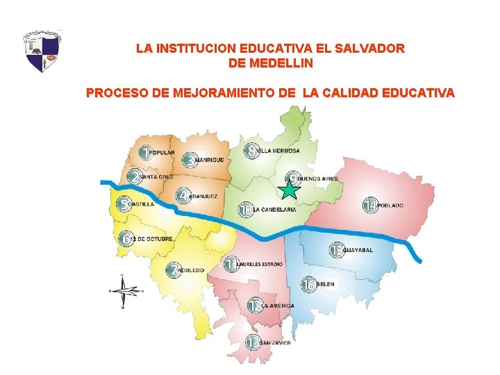 LA INSTITUCION EDUCATIVA EL SALVADOR DE MEDELLIN PROCESO DE MEJORAMIENTO DE LA CALIDAD EDUCATIVA