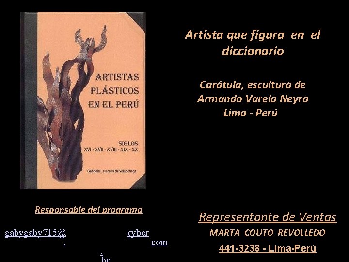 Artista que figura en el diccionario Carátula, escultura de Armando Varela Neyra Lima -