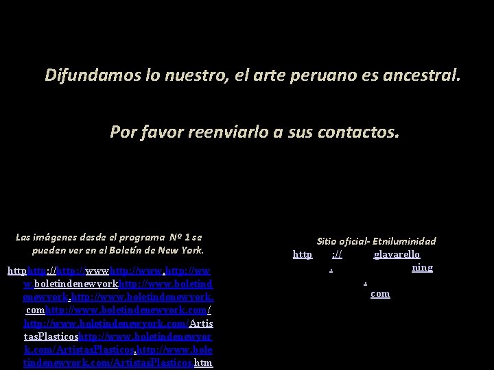 Difundamos lo nuestro, el arte peruano es ancestral. Por favor reenviarlo a sus contactos.