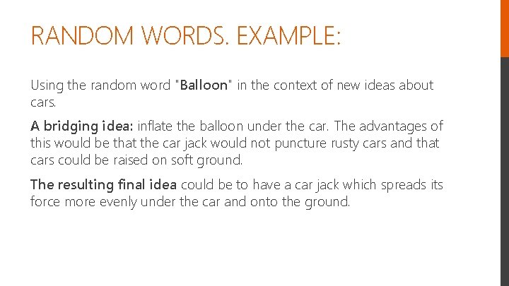 RANDOM WORDS. EXAMPLE: Using the random word "Balloon" in the context of new ideas
