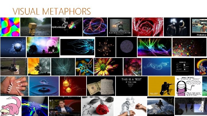 VISUAL METAPHORS 