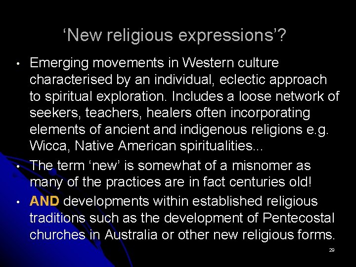 ‘New religious expressions’? • • • Emerging movements in Western culture characterised by an