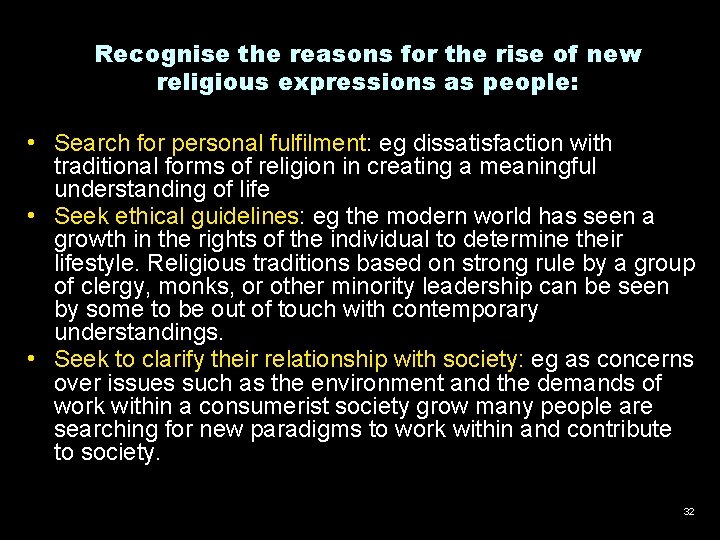 Recognise the reasons for the rise of new religious expressions as people: • Search