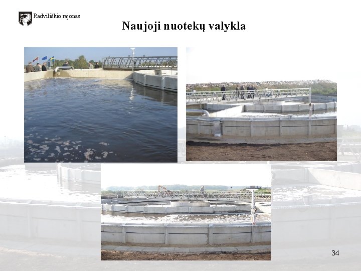 Radviliškio rajonas Naujoji nuotekų valykla 34 Radviliškio rajonas Naujoji nuotekų valykla 34