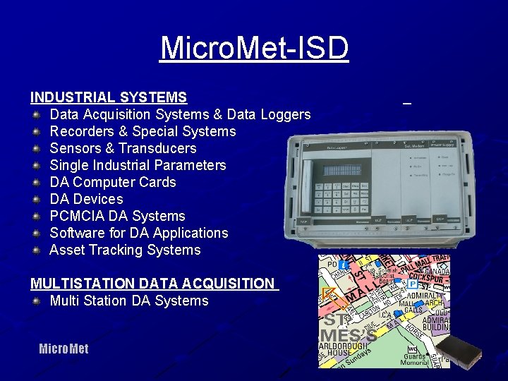 Micro. Met-ISD INDUSTRIAL SYSTEMS Data Acquisition Systems & Data Loggers Recorders & Special Systems