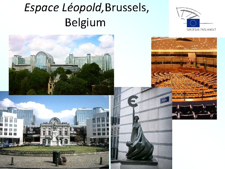 Espace Léopold, Brussels, Belgium 