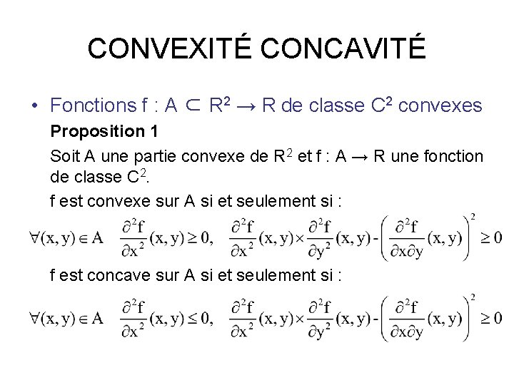 CONVEXITÉ CONCAVITÉ • Fonctions f : A ⊂ R 2 → R de classe