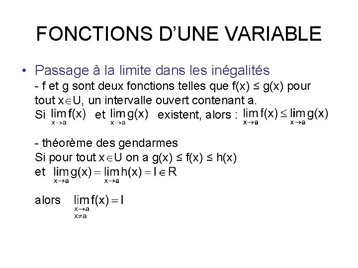 FONCTIONS D’UNE VARIABLE • Passage à la limite dans les inégalités - f et