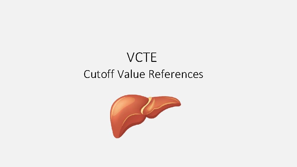 VCTE Cutoff Value References 