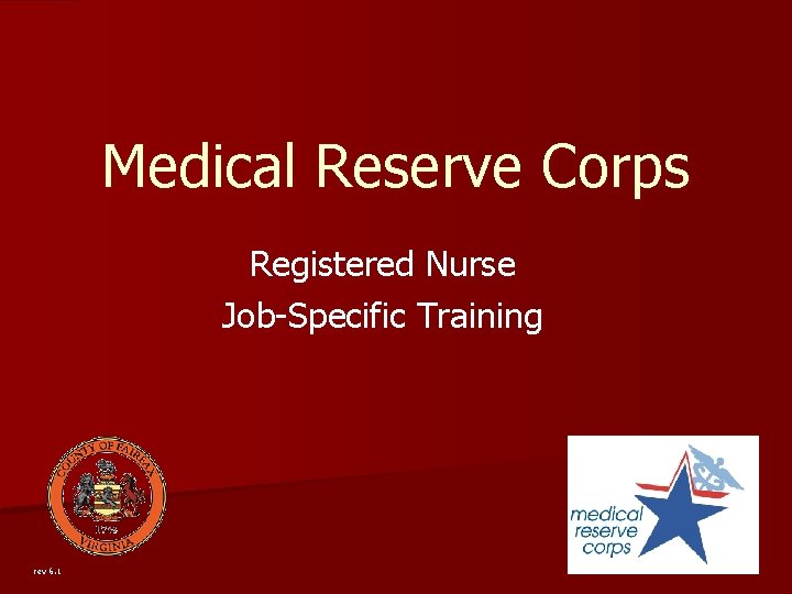 Medical Reserve Corps Registered Nurse Job-Specific Training rev 6. 1 