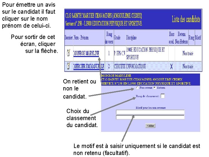 Pour émettre un avis sur le candidat il faut cliquer sur le nom prénom