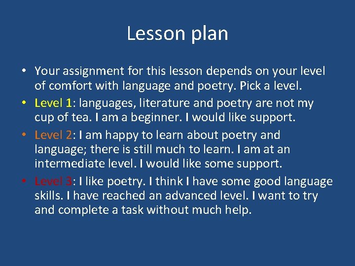 Lesson plan • Your assignment for this lesson depends on your level of comfort