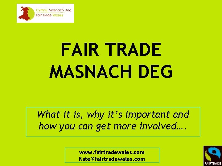 FAIR TRADE MASNACH DEG What it is, why it’s important and how you can
