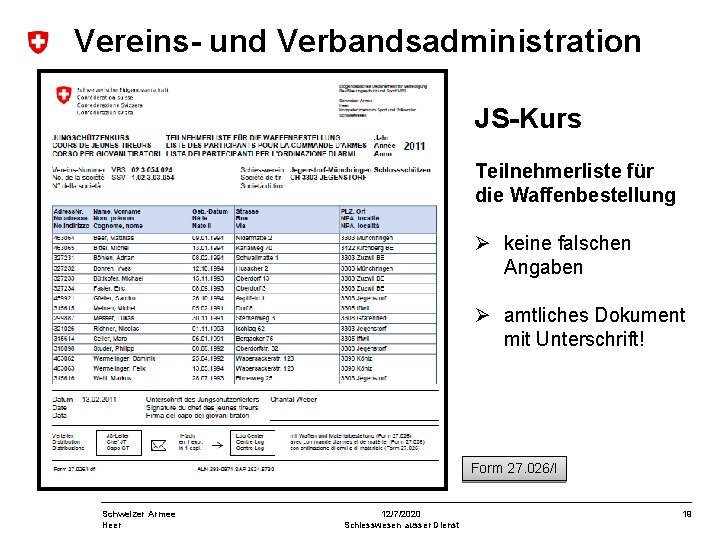 Vereins- und Verbandsadministration JS-Kurs Teilnehmerliste für die Waffenbestellung keine falschen Angaben amtliches Dokument mit