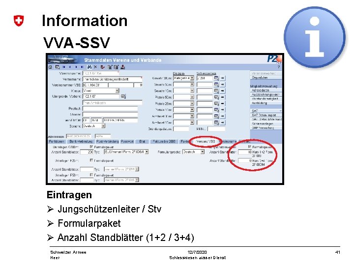 Information VVA-SSV Eintragen Jungschützenleiter / Stv Formularpaket Anzahl Standblätter (1+2 / 3+4) Schweizer Armee