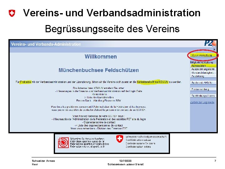 Vereins- und Verbandsadministration Begrüssungsseite des Vereins Schweizer Armee Heer 12/7/2020 Schiesswesen ausser Dienst 7
