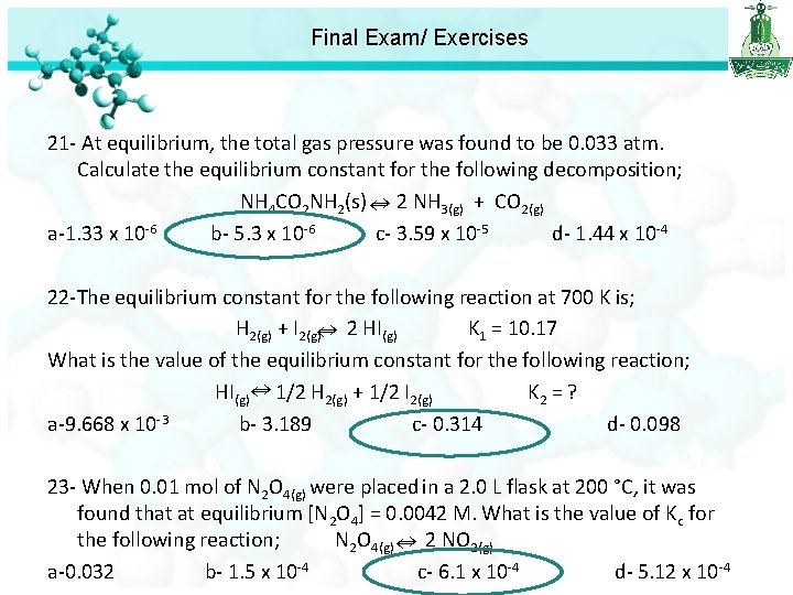 Final Exam/ Exercises 21 - At equilibrium, the total gas pressure was found to