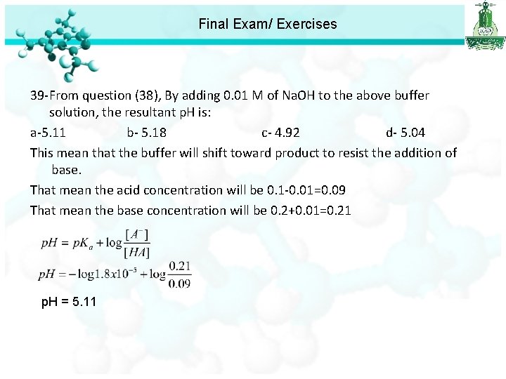 Final Exam/ Exercises 39 -From question (38), By adding 0. 01 M of Na.