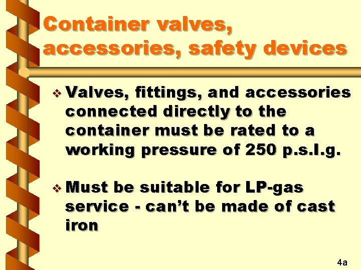 Container valves, accessories, safety devices v Valves, fittings, and accessories connected directly to the