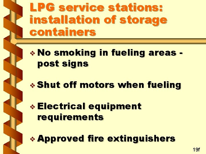 LPG service stations: installation of storage containers v No smoking in fueling areas post
