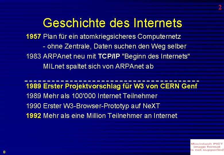 2 Geschichte des Internets 1957 Plan für ein atomkriegsicheres Computernetz - ohne Zentrale, Daten