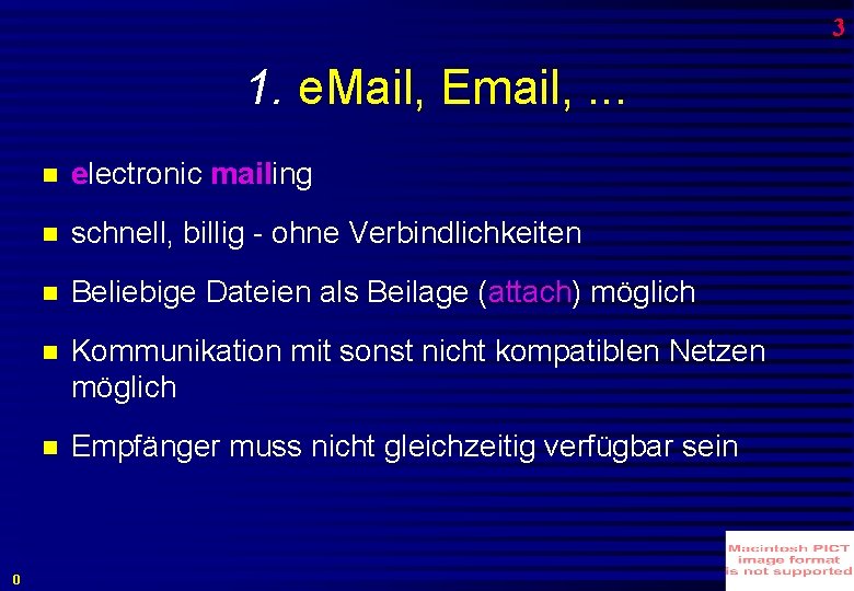 3 1. e. Mail, Email, . . . 0 electronic mailing schnell, billig -