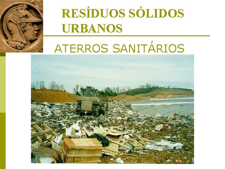 RESÍDUOS SÓLIDOS URBANOS ATERROS SANITÁRIOS 