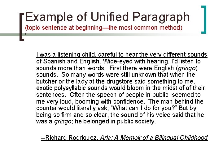 Example of Unified Paragraph (topic sentence at beginning—the most common method) ( I was