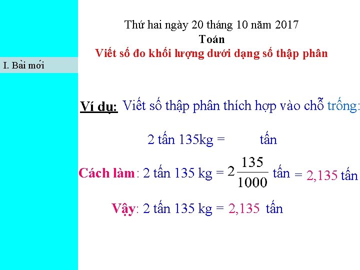 I. Ba i mơ i Thứ hai ngày 20 tháng 10 năm 2017 Toán